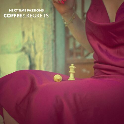 Next Time Passions – Coffee and Regrets (Yellow Vinyl)