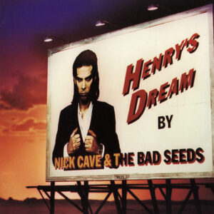 Nick Cave & The Bad Seeds ‎– Henry's Dream