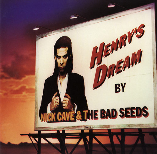 Nick Cave & The Bad Seeds – Henry's Dream
