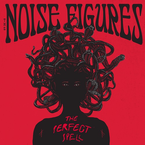 The Noise Figures - The Perfect Spell