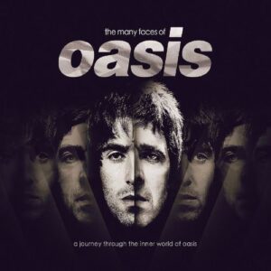 Oasis - The Many Faces Of Oasis