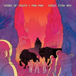 Years Of Youth X Pan Pan - Λύκοι Στον Άρη (Turquoise Vinyl)