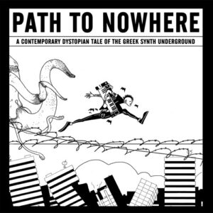 V/A – Path To Nowhere (A Contemporary Dystopian Tale Of The Greek Synth Underground) (Transparent lime vinyl)
