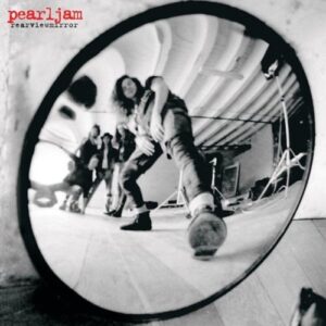 Pearl Jam – Rearviewmirror (Greatest Hits 1991-2003: Volume 1)