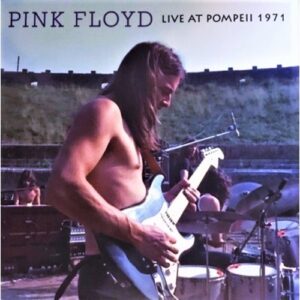 Pink Floyd - Live At Pompeii 1971