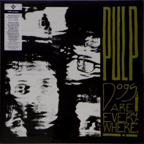 Pulp - Dogs Are Everywhere