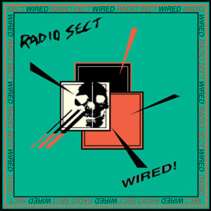 Radio Sect – Wired (Orange Vinyl)
