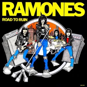 Ramones - Road To Ruin