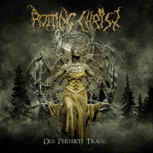 Rotting Christ – Der Perfekte Traum