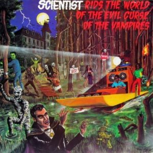 Scientist – Scientist Rids The World Of The Evil Curse Of The Vampires