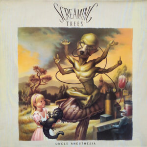 Screaming Trees – Uncle Anesthesia