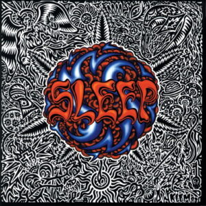 Sleep – Sleep's Holy Mountain
