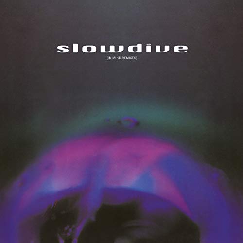 Slowdive – 5 EP (In Mind Remixes)