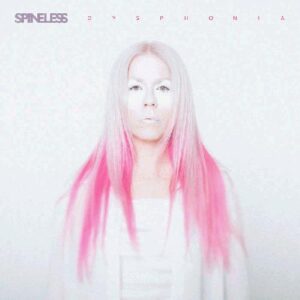 Spineless - Dysphonia