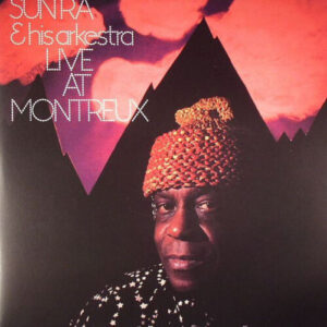 Sun Ra & His Arkestra – Live At Montreux