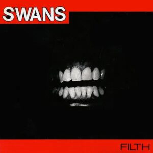 Swans – Filth