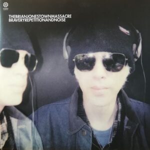 The Brian Jonestown Massacre – Bravery, Repetition, And Noise