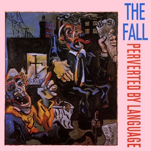 The Fall – Perverted By Language