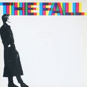 The Fall – 458489 A Sides