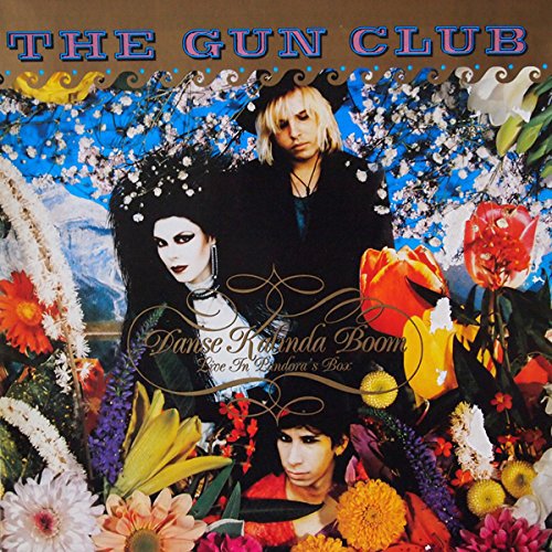 The Gun Club – Danse Kalinda Boom - Live In Pandora's Box