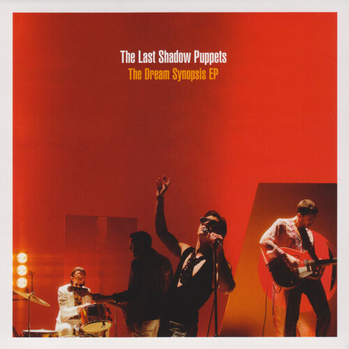 The Last Shadow Puppets – The Dream Synopsis EP