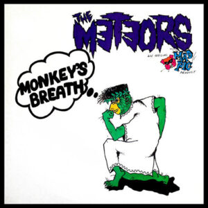 The Meteors – Monkey's Breath (Ltd. Edition)