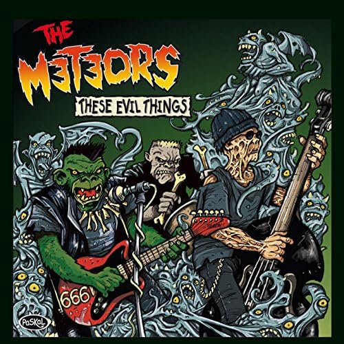 The Meteors - These Evil Things