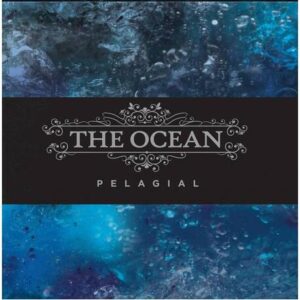 The Ocean – Pelagial