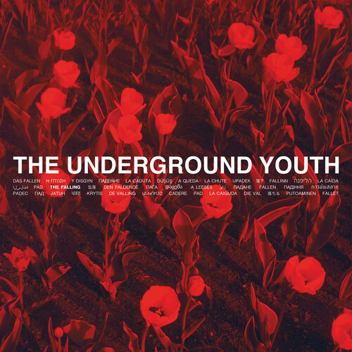The Underground Youth – The Falling