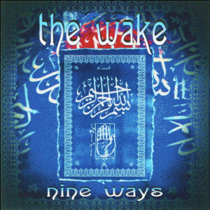 The Wake - Nine Ways (Blue Vinyl)