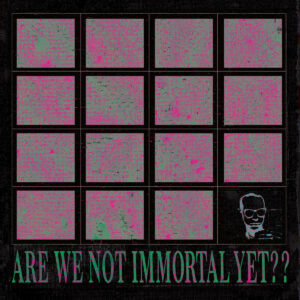 This Cold Night – Are We Not Immortal Yet??