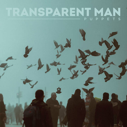Transparent Man – Puppets