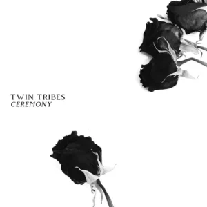 Twin Tribes – Ceremony
