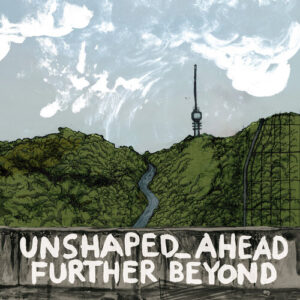 Unshaped_Ahead - Further Beyond