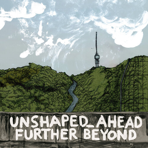 Unshaped_Ahead - Further Beyond