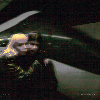 V.V.I.A. - I Knew You Before We Met