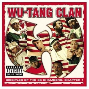 Wu-Tang Clan – Disciples Of The 36 Chambers: Chapter 1