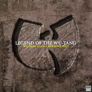 Wu-Tang Clan – Legend Of The Wu-Tang: Wu-Tang Clan's Greatest Hits
