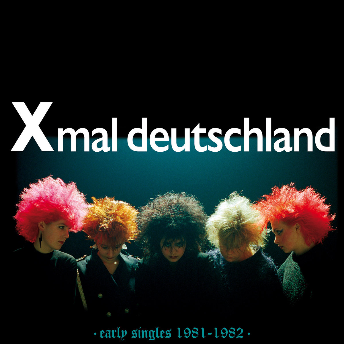 Xmal Deutschland – Early Singles (1981 - 1982)