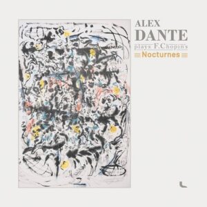 Alex Dante - Plays F. Chopin's Nocturnes