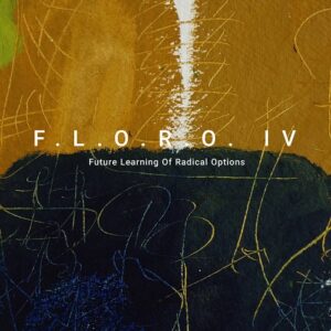 F.L.O.R.O. IV - Future Learning Of Radical Options