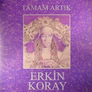 Erkin Koray - Tamam Artik