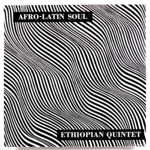 Mulatu Astatke and His Ethiopian Quintet - Afro Latin Soul