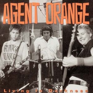 Agent Orange - Living In Darkness (2nd Hand)