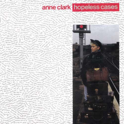 Anne Clark - Hopeless Cases