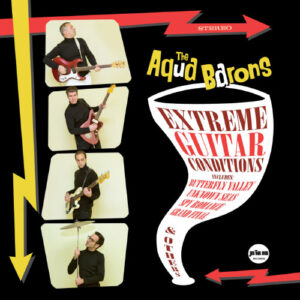 The Aqua Barons - Extreme Guitar Conditions