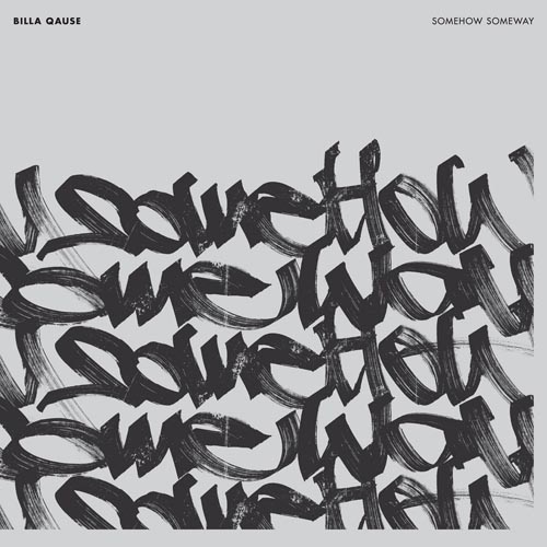 Billa Qause - Somehow Someway
