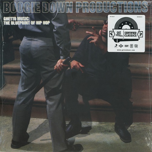 Boogie Down Productions - Ghetto Music: The Blueprint Of Hip Hop
