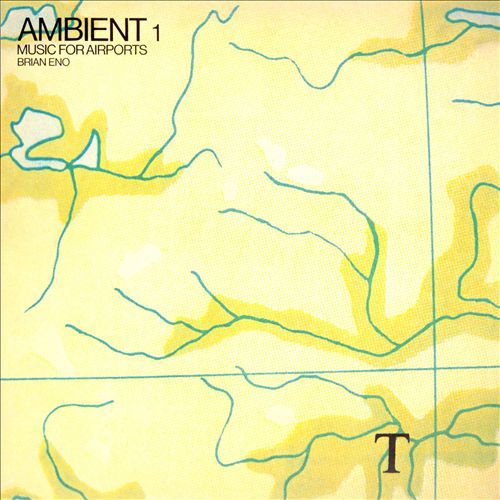 Brian Eno - Ambient 1: Music for Airports