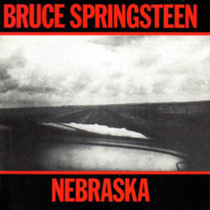 Bruce Springsteen - Nebraska